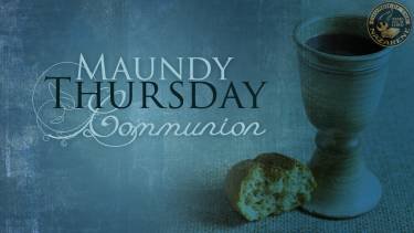 MAUNDY THURSDAY